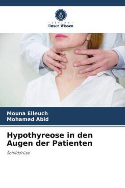 Hypothyreose in den Augen der Patienten