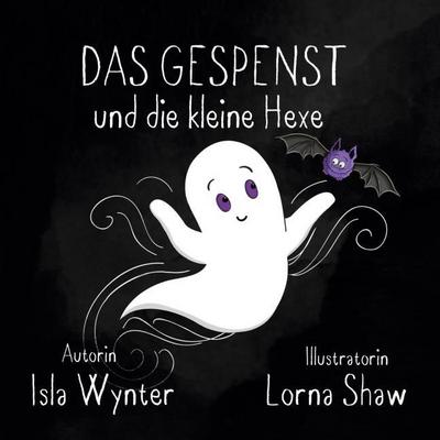 Das Gespenst und die kleine Hexe
