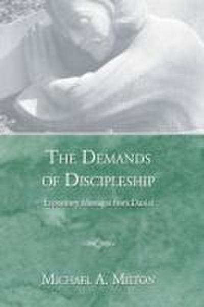 The Demands of Discipleship