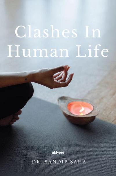Clashes in human life