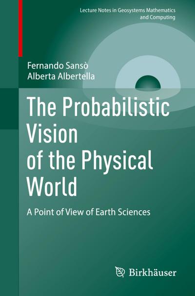 The Probabilistic Vision of the Physical World