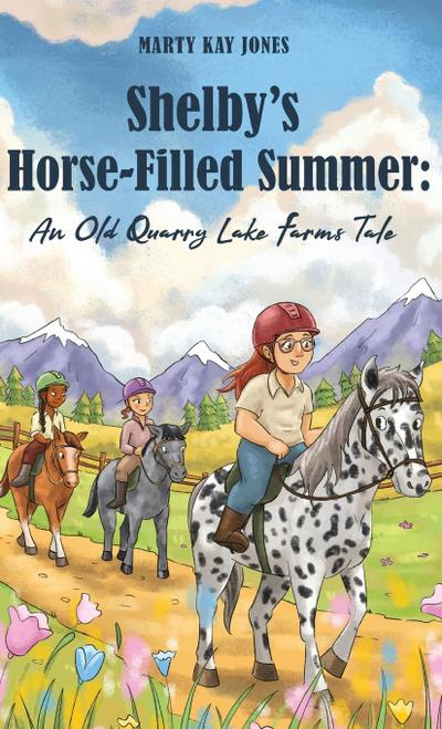 Shelby’s Horse-Filled Summer