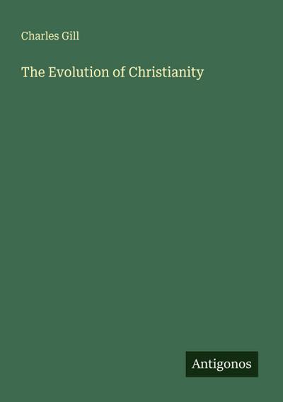 The Evolution of Christianity