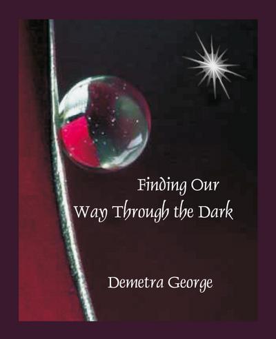 Finding our Way through the Dark