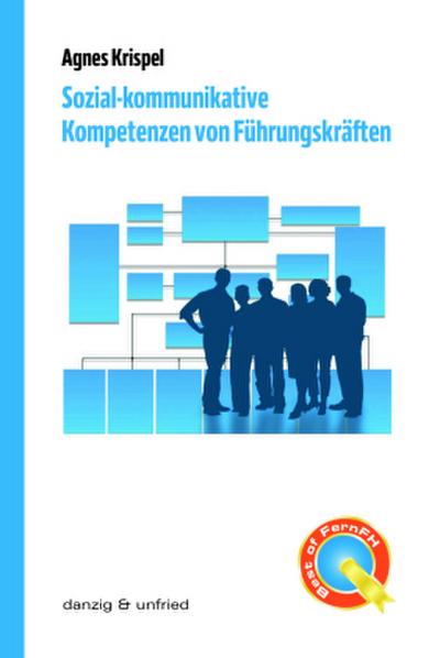 Sozial-kommunikative Kompetenzen von Führungskräften