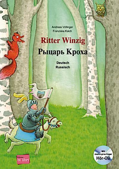 Ritter Winzig. Kinderbuch Deutsch-Russisch