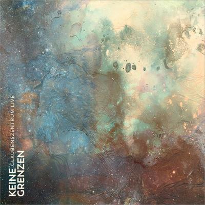 Glaubenszentrum Live: Keine Grenzen