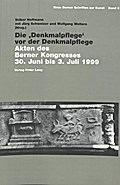 Die ’Denkmalpflege’ vor der Denkmalpflege