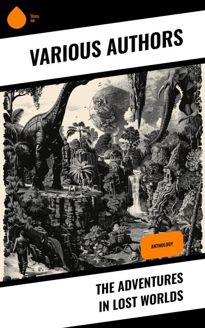 The Adventures in Lost Worlds
