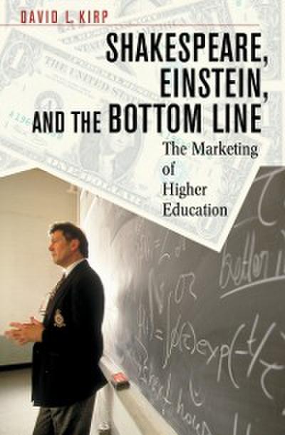 Shakespeare, Einstein, and the Bottom Line