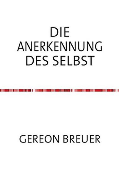 Die Anerkennung des Selbst