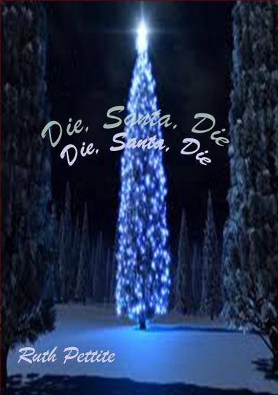 Die, Santa, Die