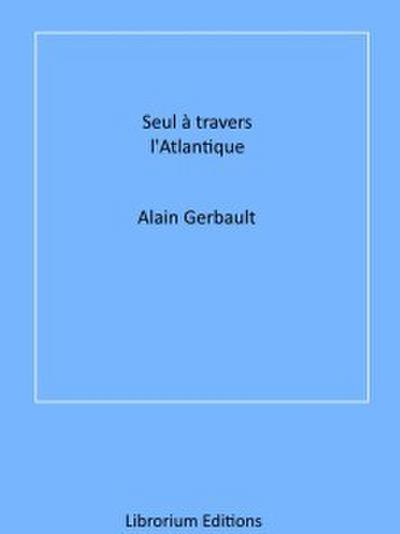Seul à travers l’Atlantique