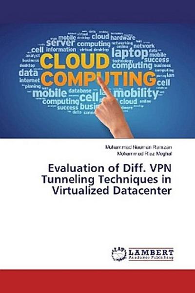 Evaluation of Diff. VPN Tunneling Techniques in Virtualized Datacenter