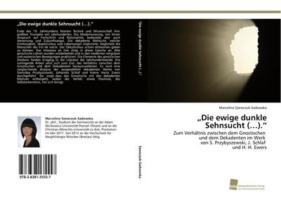 "Die ewige dunkle Sehnsucht (...)."