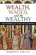 Wealth, Wages, and the Wealthy