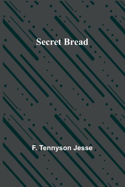 Secret Bread