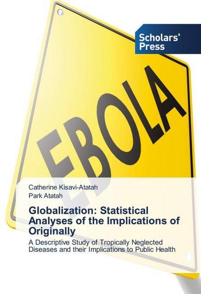 Globalization: Statistical Analyses of the Implications of Originally