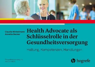 Health Advocate als Schlüsselrolle in der Gesundheitsversorgung
