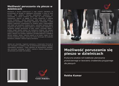Mo¿liwo¿¿ poruszania si¿ pieszo w dzielnicach