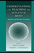 Understanding and Teaching the Intuitive Mind
