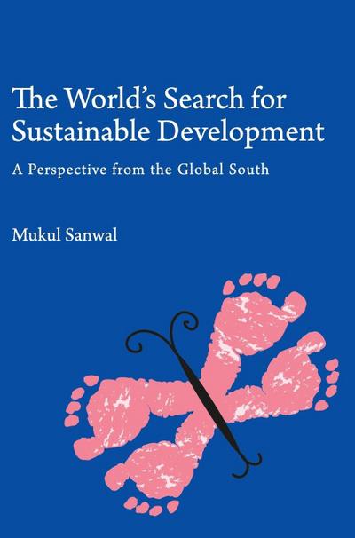 The World’s Search for Sustainable Development