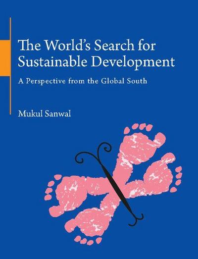 The World’s Search for Sustainable Development