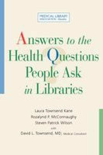 Answers to the Health Questions People Ask in Libraries