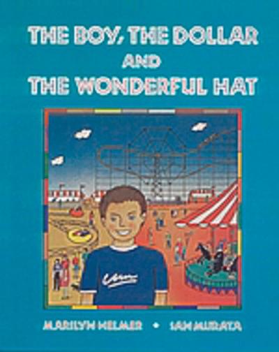 The Boy, the Dollar and the Wonderful Hat