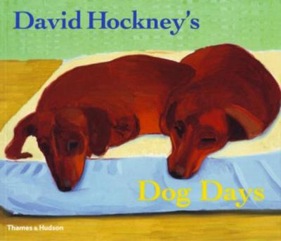 David Hockney's Dog Days - David Hockney