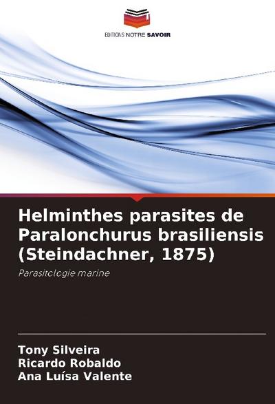 Helminthes parasites de Paralonchurus brasiliensis (Steindachner, 1875)