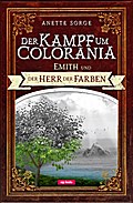 Der Kampf um Colorania - Emith und der Herr der Fa