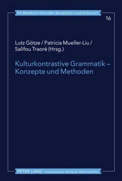 Kulturkontrastive Grammatik - Konzepte und Methoden