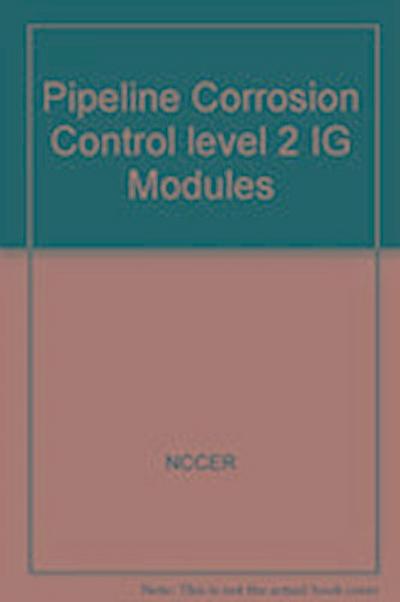Pipeline Corrosion Control Level 2 IG, Paperback