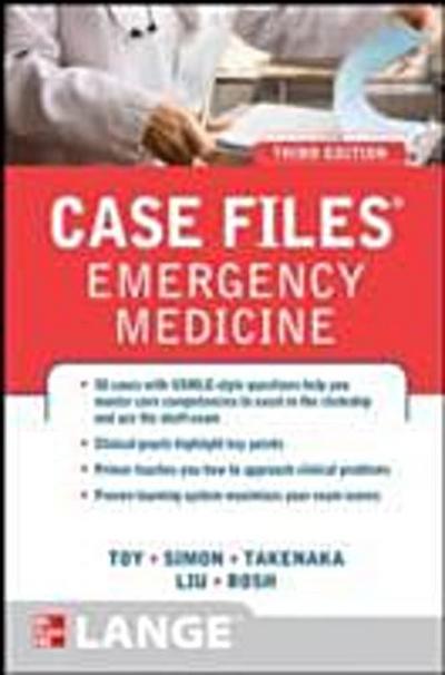 Case Files Emergency Medicine, Third Edition