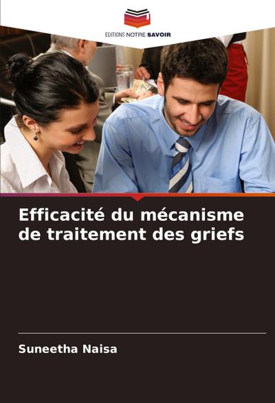 Efficacité du mécanisme de traitement des griefs