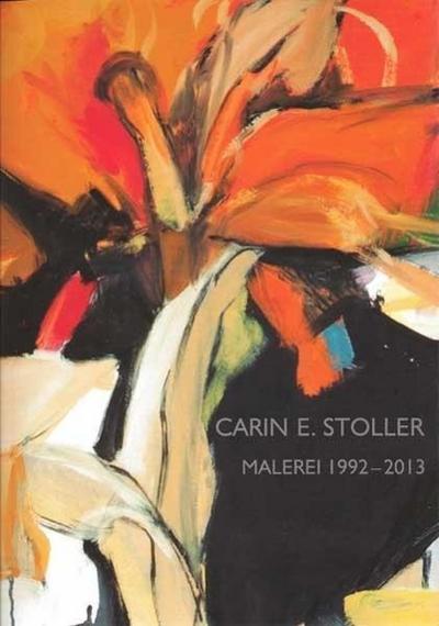 Carin E. Stoller - Malerei 1992-2013