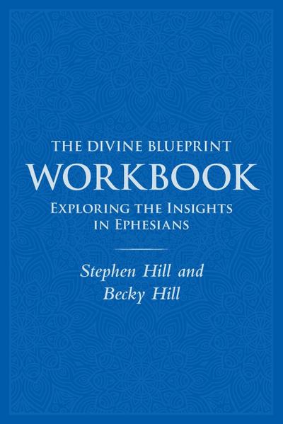 The Divine Blueprint Workbook