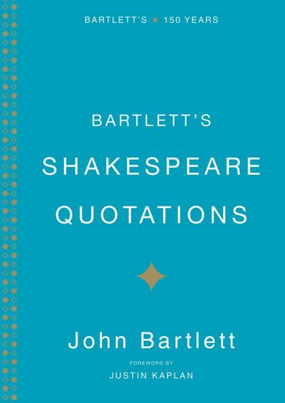 Bartlett’s Shakespeare Quotations