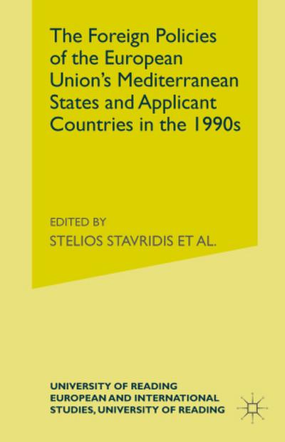 The Foreign Policies of the Eu’s Mediterranean States and Applicant Countries in the 1990’s