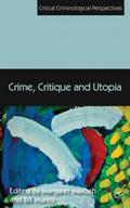 Crime, Critique and Utopia