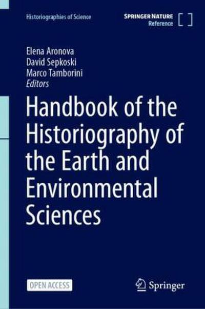 Handbook of the Historiography of the Earth and Environmental Sciences