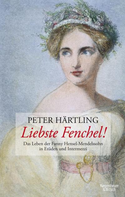 Härtling, P: Liebste Fenchel!