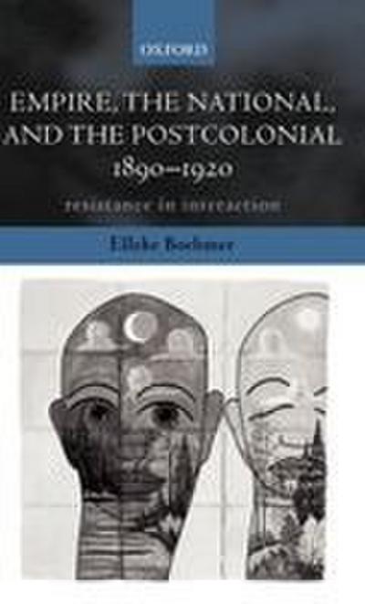 Empire, the National, and the Postcolonial, 1890-1920