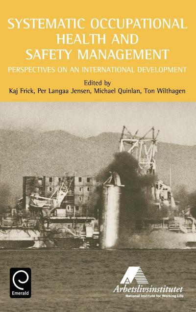Systematic Occupational Health and Safety Management
