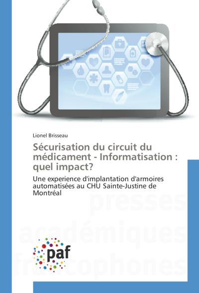 Sécurisation du circuit du médicament - Informatisation : quel impact?