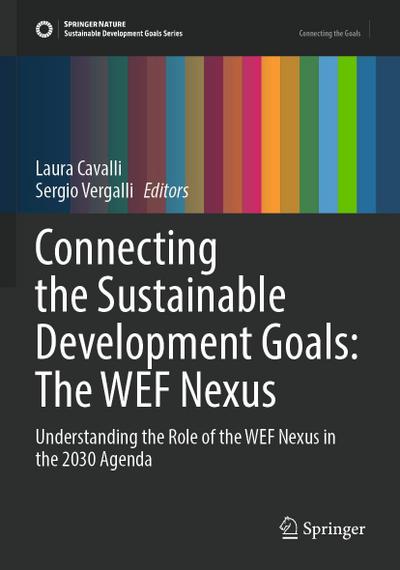 Connecting the Sustainable Development Goals: The WEF Nexus