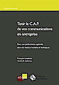 Tenir le C.A.P. de vos communications en entreprise