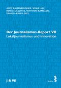 Der Journalismus-Report VII