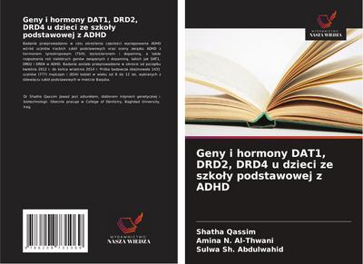 Geny i hormony DAT1, DRD2, DRD4 u dzieci ze szko¿y podstawowej z ADHD